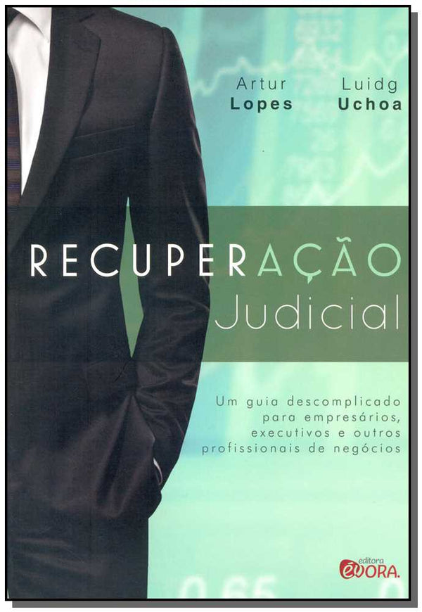 Capa do livro Recuperação Judicial, de Artur Lopes, Luidg Uchoa