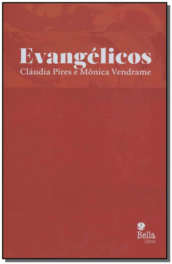 Capa do livro Evangélicos, de Claudia / Vendrame, Monica Pires