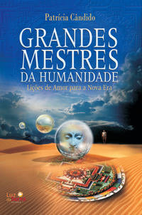 Capa do livro Grandes Mestres da Humanidade, de Patricia Candido