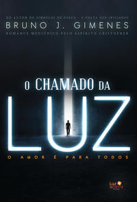 Capa do livro Chamado da Luz, o, de Bruno J. Gimenes