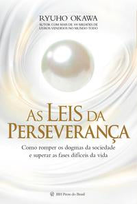 Capa do livro As Leis da Perseverança - Como Romper os Dogmas da Sociedade e Superar as Fases Difíceis da Vida, de Ryuho Okawa