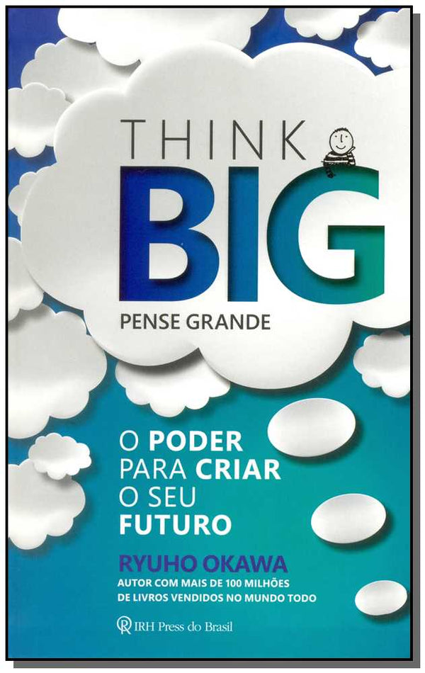 Capa do livro Think Big - Pense Grande, de Ryuho Okawa