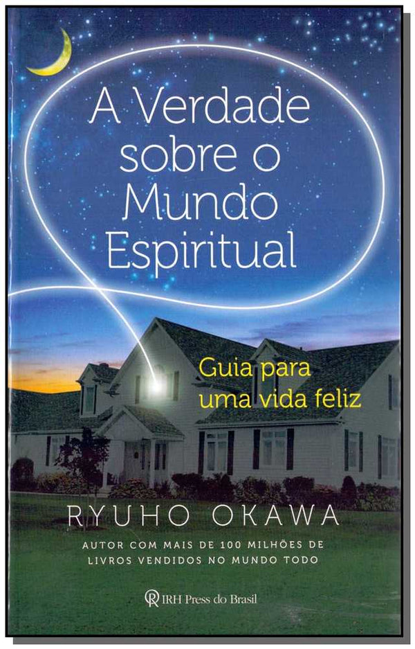 Capa do livro Verdade sobre o Mundo Espiritual, a, de Ryuho Okawa