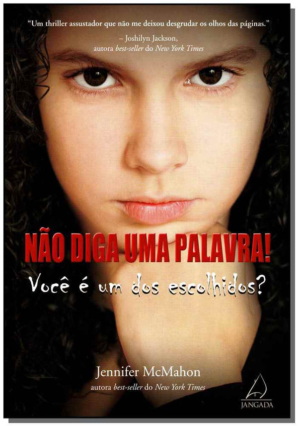 Capa do livro Não Diga uma Palavra!, de Jennifer Mcmahon