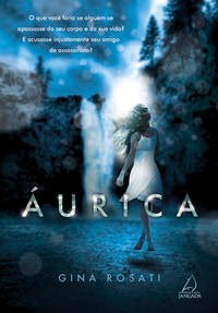 Capa do livro Áurica, de Gina Rosati