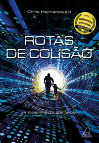 Rotas de Colisão - Um Tecnothriller Vertiginoso