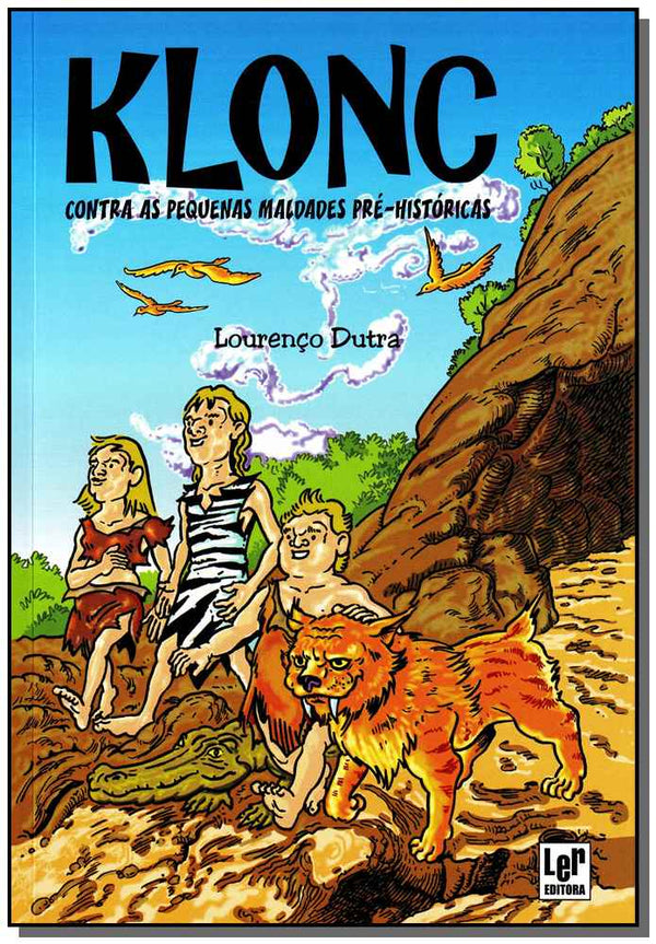 Capa do livro Klonc: Contra as Pequenas Maldades Pré-Históricas, de Lourenco Dutra