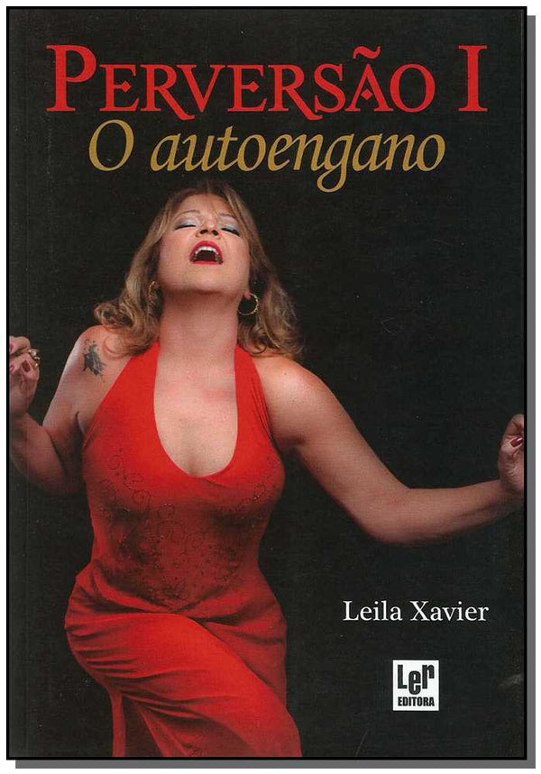 Capa do livro Perversão I - O Autoengano, de Leila Xavier