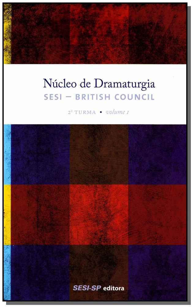 Núcleo de Dramaturgia - 2 Turma - Vol 01