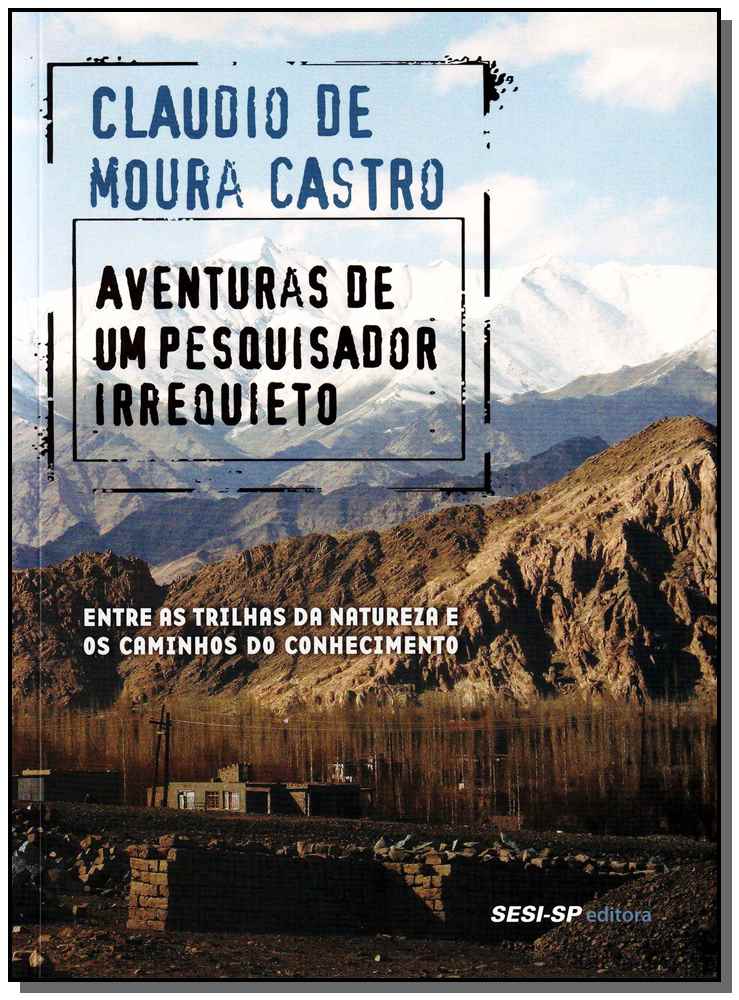 Aventuras de um Pesquisador Irriquieto