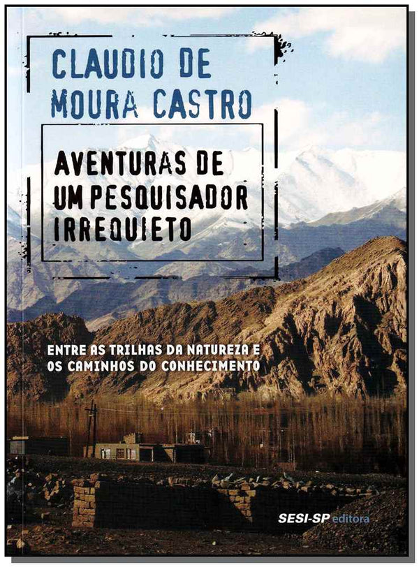 Capa do livro Aventuras de um Pesquisador Irriquieto, de Claudio de Moura Castro