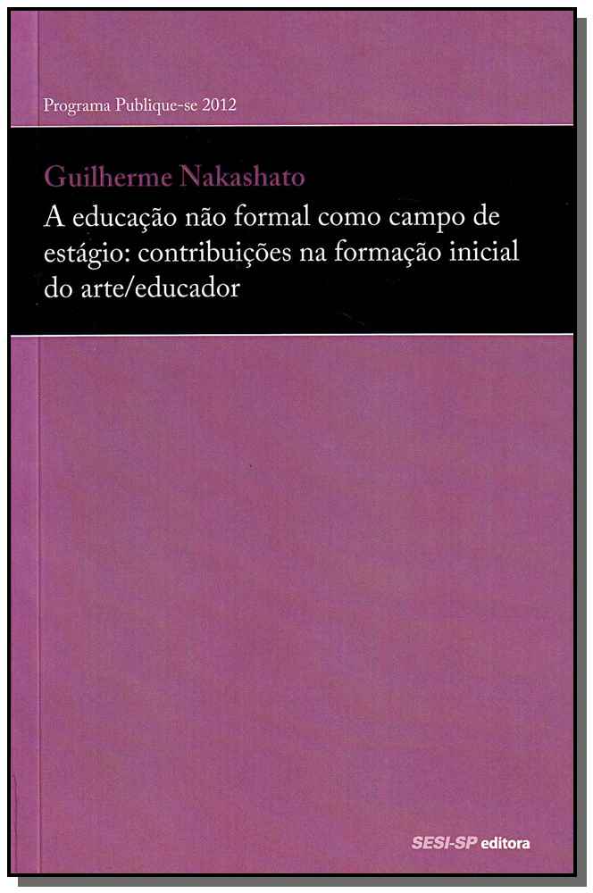 Educação Não Formal Como Campo de Estágio: Contribuições na Formação Inicial do Arte/Educador