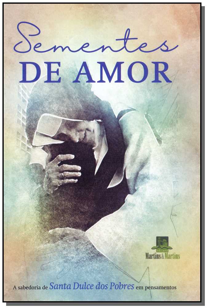 Sementes de Amor - Martins e Martins