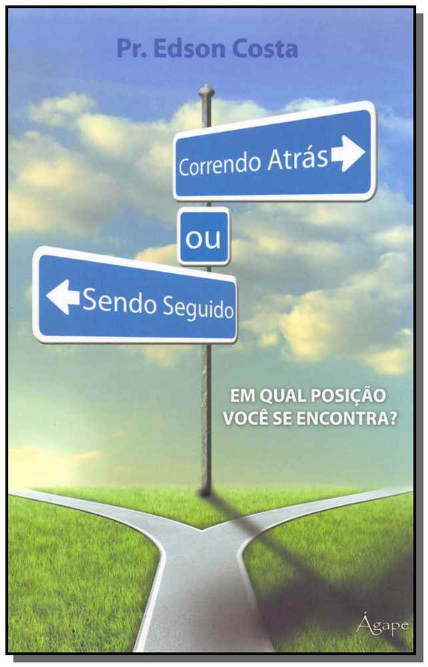 Capa do livro Correndo Atrás ou Sendo Seguido, de Edson Pereira Costa