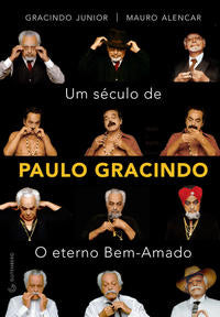 Um Século de Paulo Gracindo - O Eterno Bem-Amado