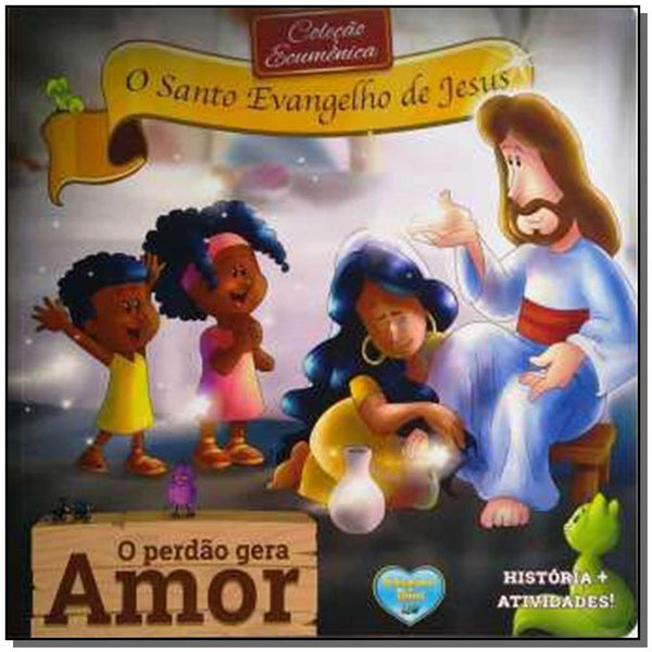 Capa do livro O Perdão Gera Amor, de William Luz