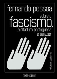 Sobre o Fascismo, a Ditadura Portuguesa e Salazar