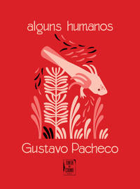 Capa do livro Alguns Humanos Brochura, de Gustavo Pacheco