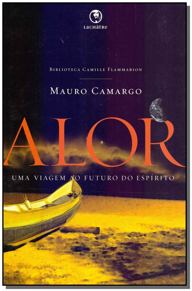 Alor-Uma Viagem ao Futuro do Espírito