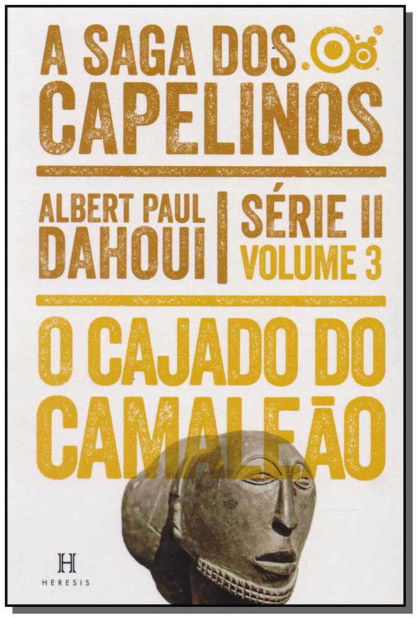 Capa do livro Cajado de Camaleão,o-A Saga dos Capelinos Vol.3, de Albert Paul Dahoui