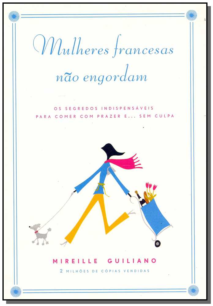 Mulheres Francesas Não Engordam