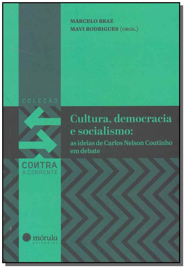 Capa do livro Cultura, Democracia e Socialismo, de Mavi / Braz, Marcelo Rodrigues (org.)