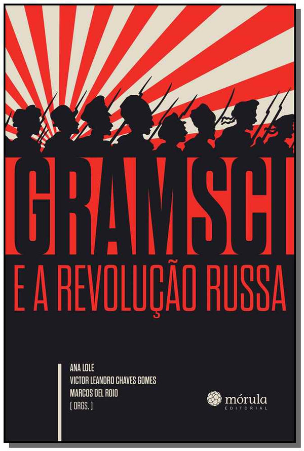 Capa do livro Gramsci e a Evolução Russa, de Lole; Gomes; Roio