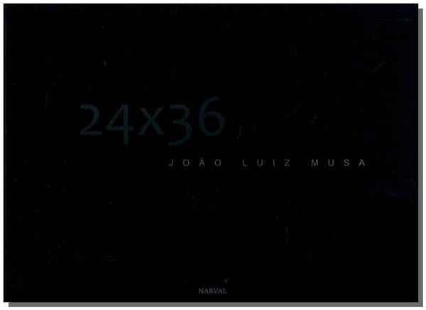 Capa do livro 24 X 36, de Joao Luiz Musa