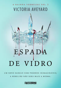 Capa do livro Espada de Vidro - A Rainha Vermelha - Vol. 2, de Victoria Aveyard
