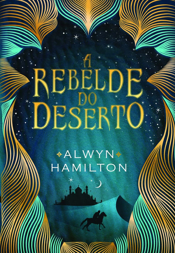 Capa do livro A Rebelde do Deserto, de Alwyn Hamilton