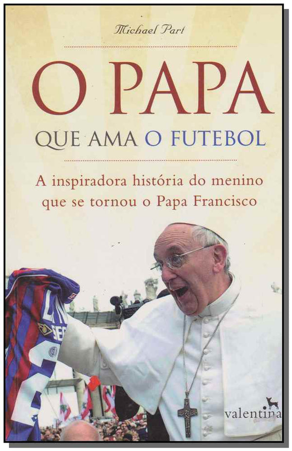 Capa do livro Papa que Ama o Futebol, o, de Michael Part