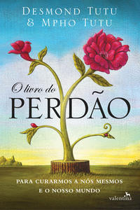 Capa do livro O Livro do Perdão, de Desmond / Tutu, Mpho Tutu