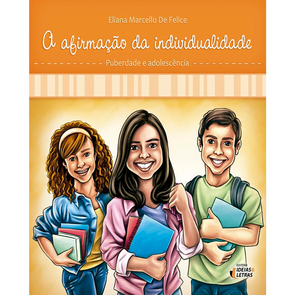 Capa do livro A Afirmação da Individualidade - Puberdade e Adolescência, de Eliana Marcello de Felice