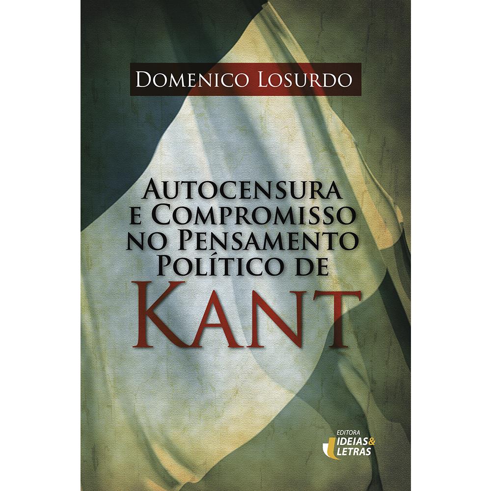 Autocensura e Compromisso no Pensamento Político de Kant