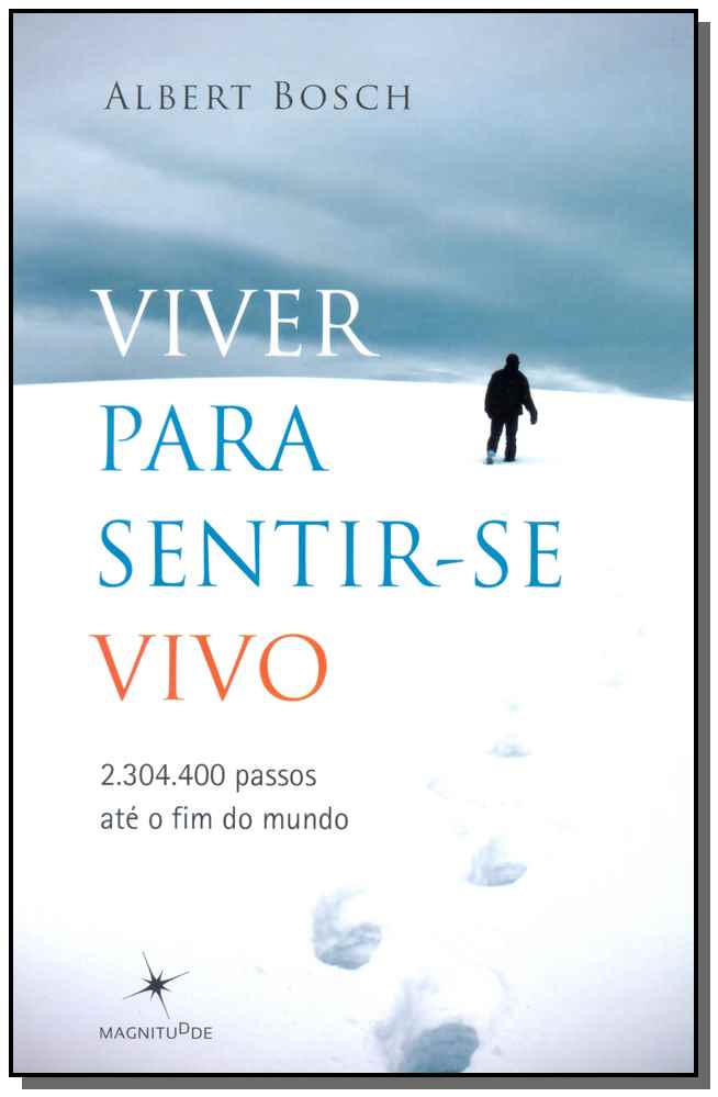 Viver para Sentir-Se Vivo