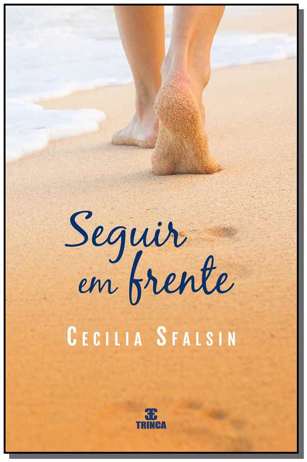 Capa do livro Seguir em Frente, de Cecilia Sfalsin