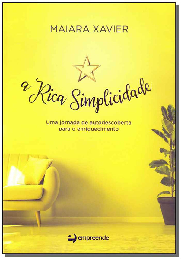 Capa do livro Rica Simplicidade, a, de Maiara Xavier