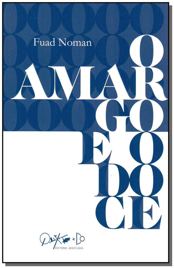 Capa do livro O Amargo e o Doce, de Fuad Noman