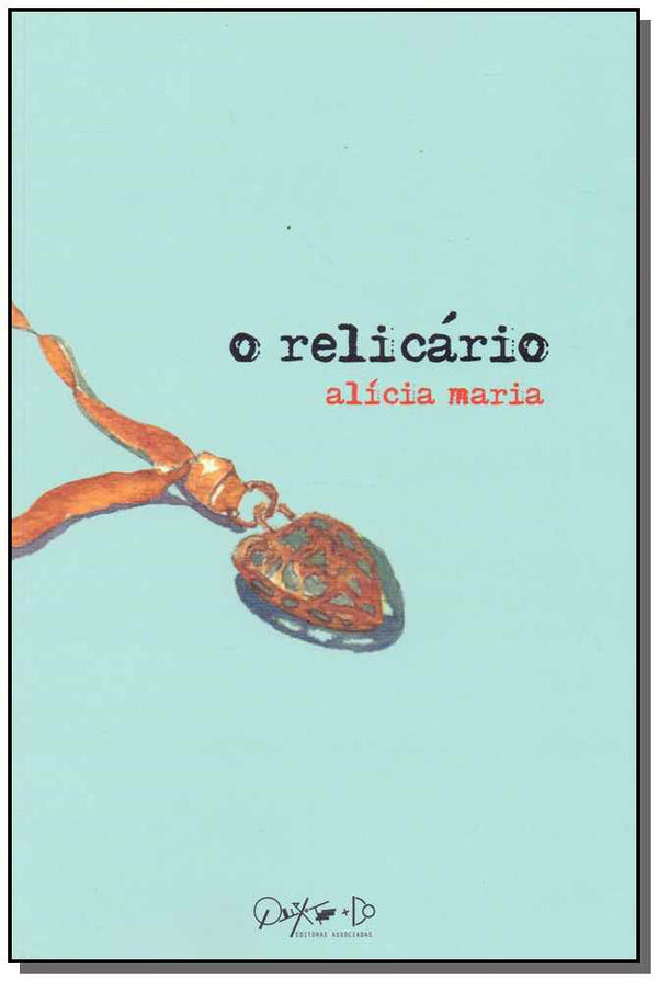 Capa do livro Relicário, o, de Alicia Maria