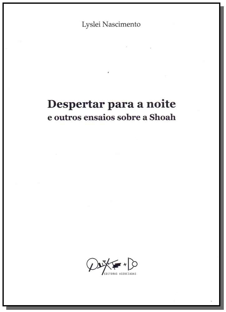 Despertar para a Noite e Outros Ensaios sobre a Shoah