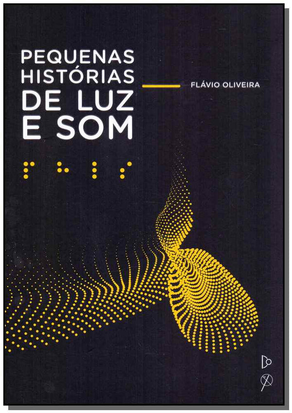 Capa do livro Pequenas Histórias de Luz e Som, de Flavio Oliveira