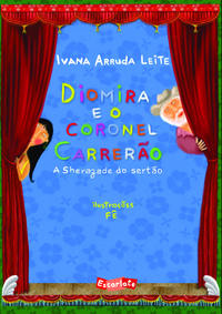 Capa do livro Diomira e o Coronel Carrerão, de Ivana Arruda Leite