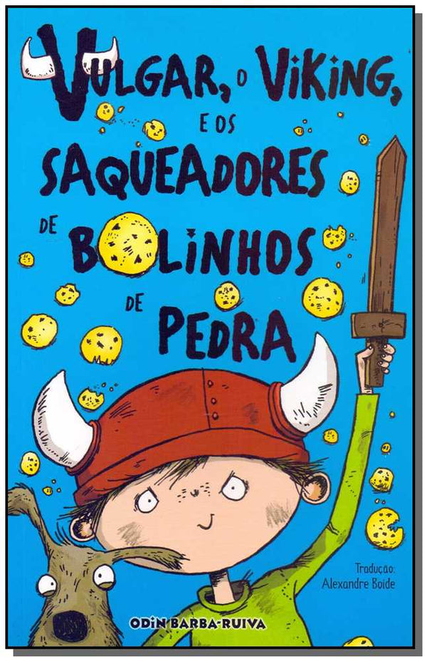 Capa do livro Vulgar, o Viking, e os Saqueadores de Bolinhos de Pedra, de Odin Barba-Ruiva
