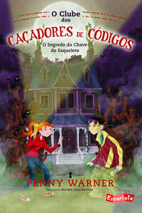 Capa do livro Clube dos Caçadores de Códigos, o- Vol. 01, de Penny Warner
