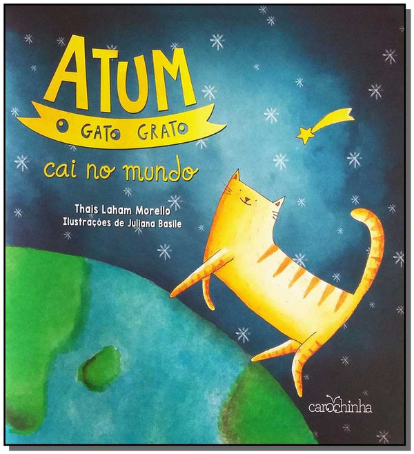 Capa do livro Atum, o Gato Grato Cai no Mundo, de Thais Laham Morello