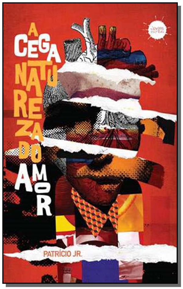 Capa do livro Cega Natureza do Amor, a, de Patricio Junior