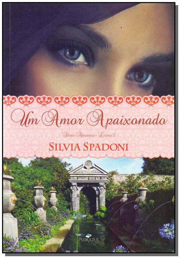 Capa do livro Um Amor Apaixonado, de Silvia Spadoni