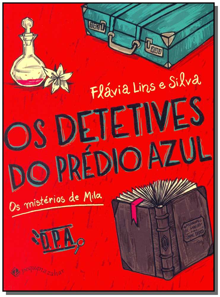 Detetives do Prédio Azul,os - Os Mistérios de Mila