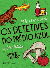 Capa do livro Os Detetives do Prédio Azul: Aventuras Culinárias, de Flavia Lins e Silva