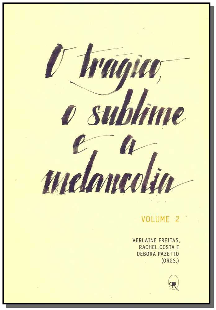 O Trágico, o Sublime e a Melancolia